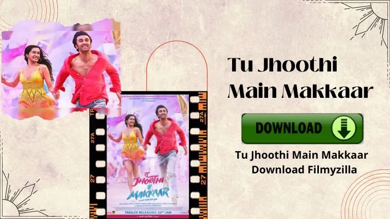 Tu Jhoothi Main Makkaar movie Download Link